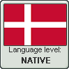 Danish language level NATIVE by TheFlagandAnthemGuy