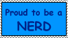Proud to be a Nerd Stamp by CassiusOS